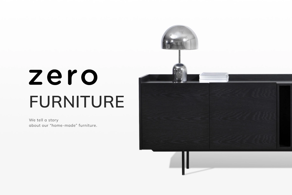 <p>Zero Furniture</p>